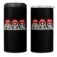 See No Crimes Hear No Truth Speak No Facts Skeletons 4 in 1 Can Cooler Tumbler Political Satire Three Wise Monkeys Graphic