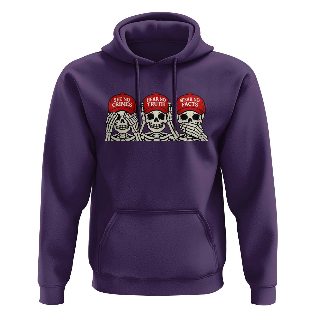 See No Crimes Hear No Truth Speak No Facts Skeletons Hoodie Political Satire Three Wise Monkeys Graphic