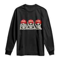 See No Crimes Hear No Truth Speak No Facts Skeletons Long Sleeve Shirt Political Satire Three Wise Monkeys Graphic