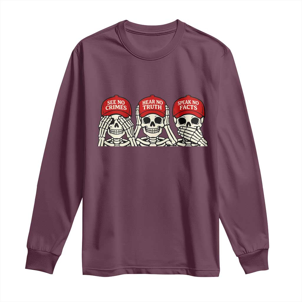 See No Crimes Hear No Truth Speak No Facts Skeletons Long Sleeve Shirt Political Satire Three Wise Monkeys Graphic