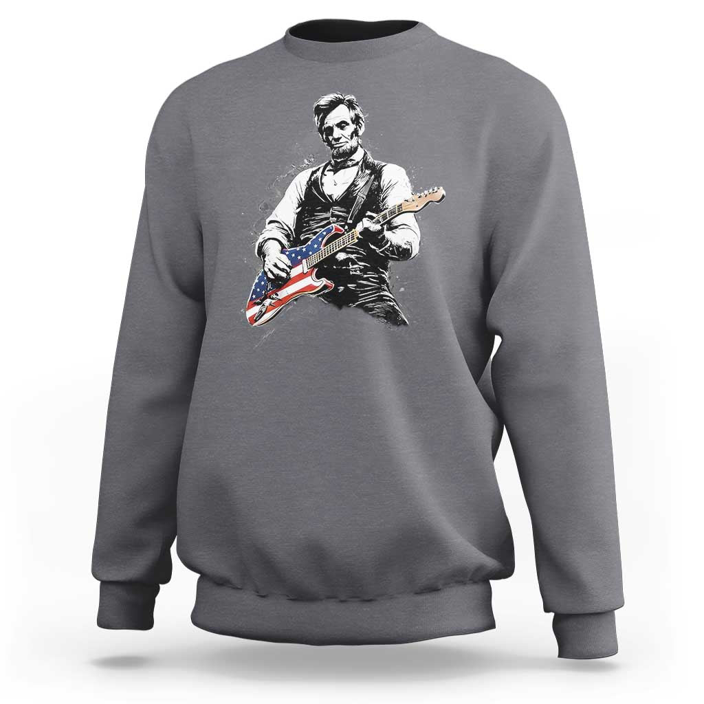 Rockin Abe Abraham Lincoln Playing Electric Guitar Sweatshirt Patriotic Music Rocker Mashup 4th of July Celebration