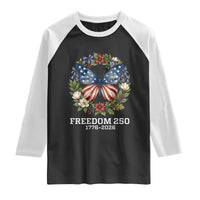 Freedom 250 Years American Flag Butterfly Raglan Shirt Floral Wreath Patriotic 1776-2026 Semiquincentennial Celebration