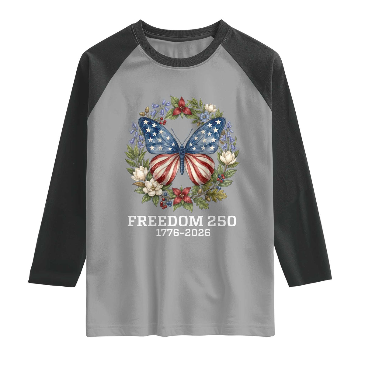 Freedom 250 Years American Flag Butterfly Raglan Shirt Floral Wreath Patriotic 1776-2026 Semiquincentennial Celebration