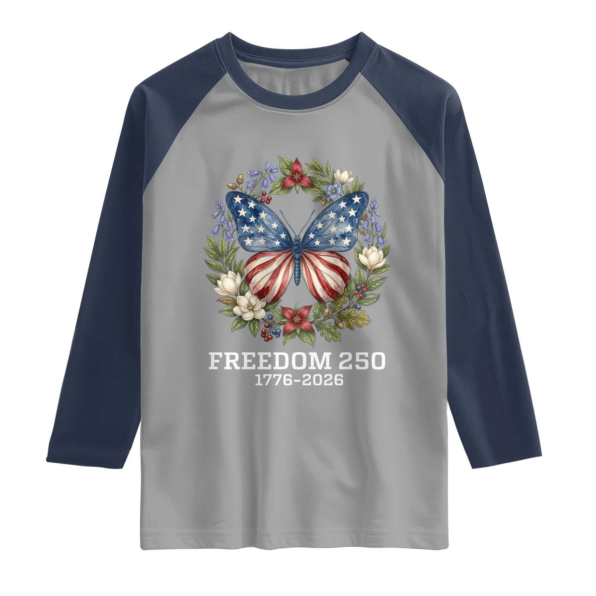 Freedom 250 Years American Flag Butterfly Raglan Shirt Floral Wreath Patriotic 1776-2026 Semiquincentennial Celebration