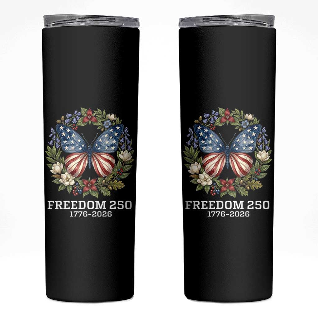 Freedom 250 Years American Flag Butterfly Skinny Tumbler Floral Wreath Patriotic 1776-2026 Semiquincentennial Celebration