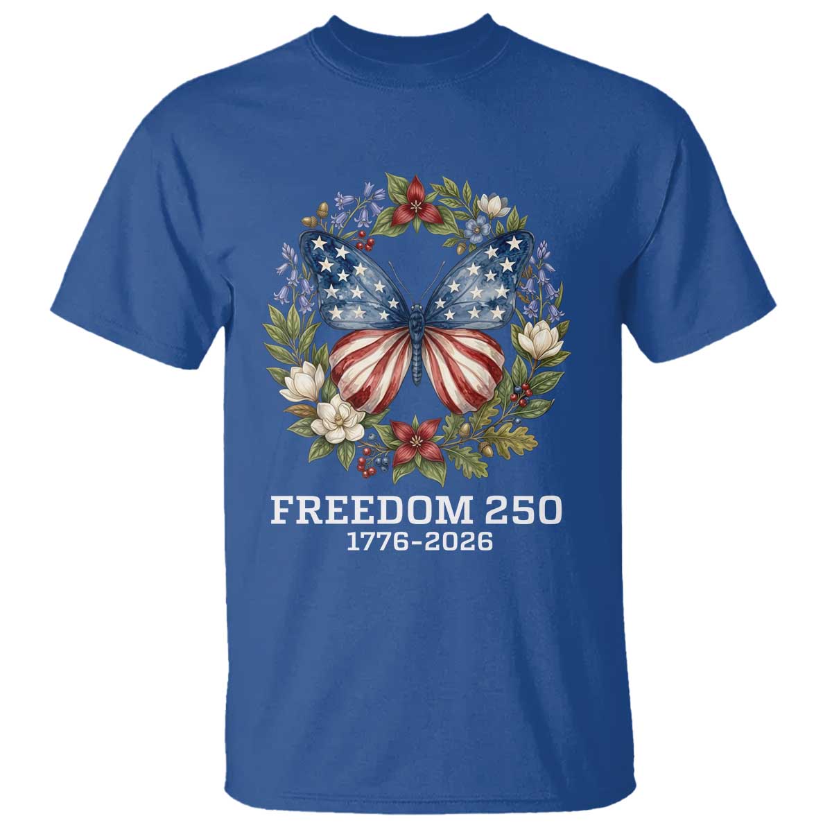 Freedom 250 Years American Flag Butterfly T Shirt Floral Wreath Patriotic 1776-2026 Semiquincentennial Celebration