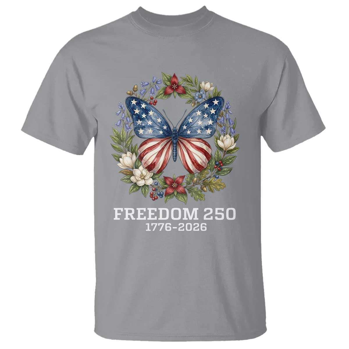 Freedom 250 Years American Flag Butterfly T Shirt Floral Wreath Patriotic 1776-2026 Semiquincentennial Celebration