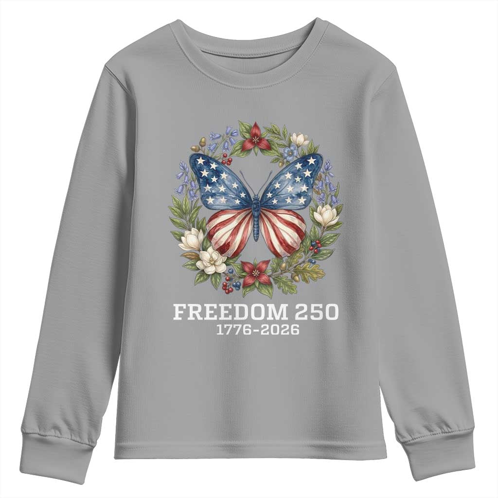 Freedom 250 Years American Flag Butterfly Youth Sweatshirt Floral Wreath Patriotic 1776-2026 Semiquincentennial Celebration