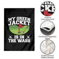 My Jacket Is In The Wash Funny Golfing Garden Flag Georgia Golf Humor Sarcastic Golfer