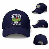 My Jacket Is In The Wash Funny Golfing Baseball Cap Georgia Golf Humor Sarcastic Golfer