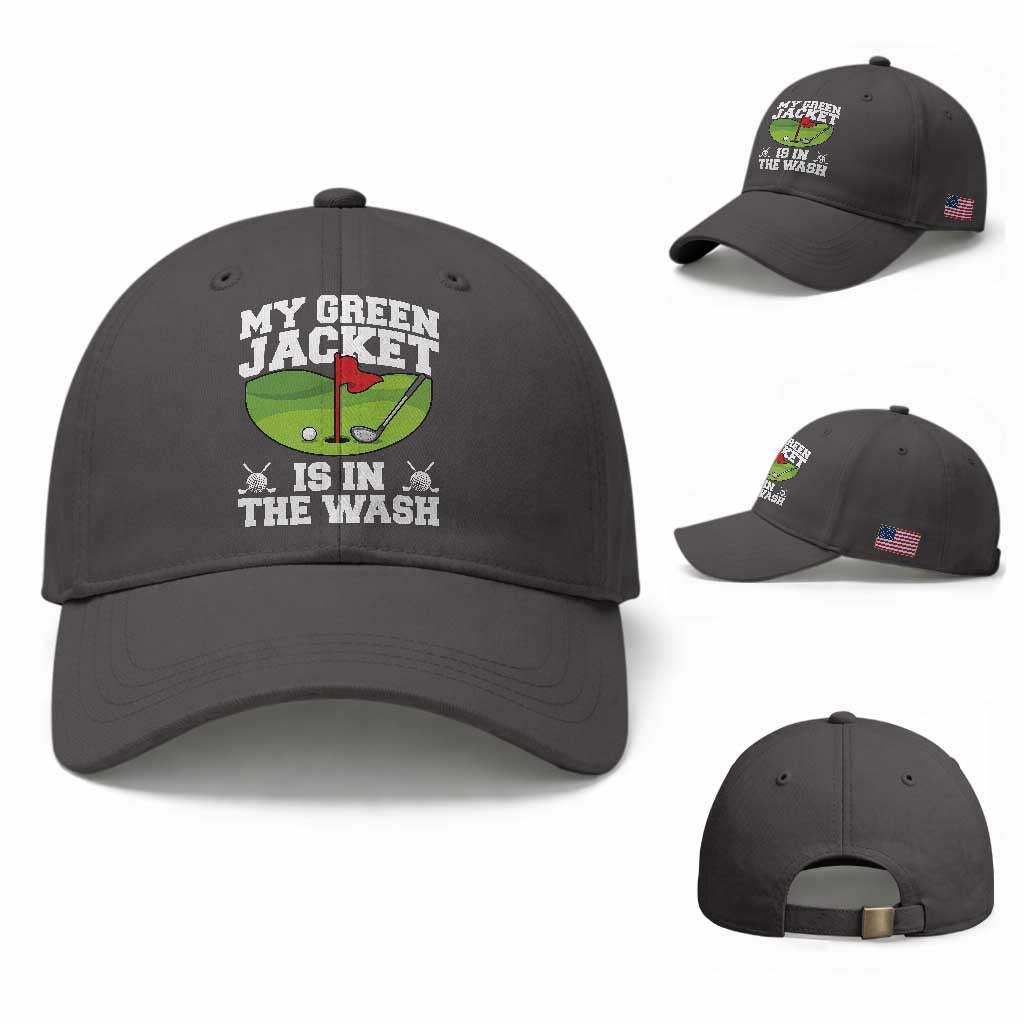 My Jacket Is In The Wash Funny Golfing Baseball Cap Georgia Golf Humor Sarcastic Golfer
