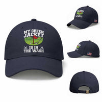 My Jacket Is In The Wash Funny Golfing Baseball Cap Georgia Golf Humor Sarcastic Golfer
