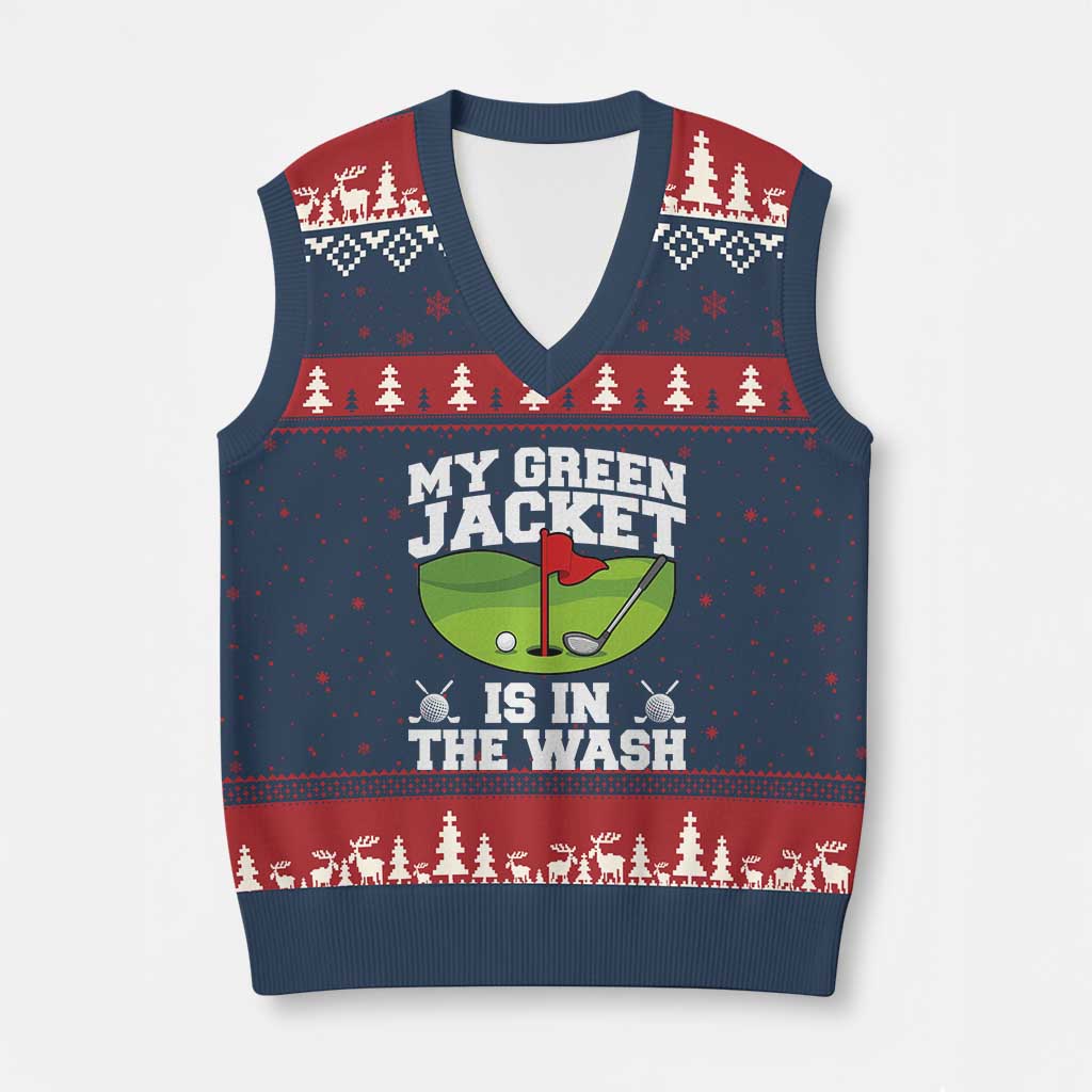 My Jacket Is In The Wash Funny Golfing V-Neck Knit Sweater Vest Georgia Golf Humor Sarcastic Golfer