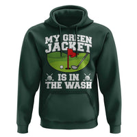 My Jacket Is In The Wash Funny Golfing Hoodie Georgia Golf Humor Sarcastic Golfer