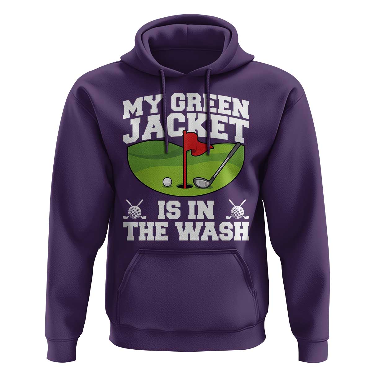 My Jacket Is In The Wash Funny Golfing Hoodie Georgia Golf Humor Sarcastic Golfer