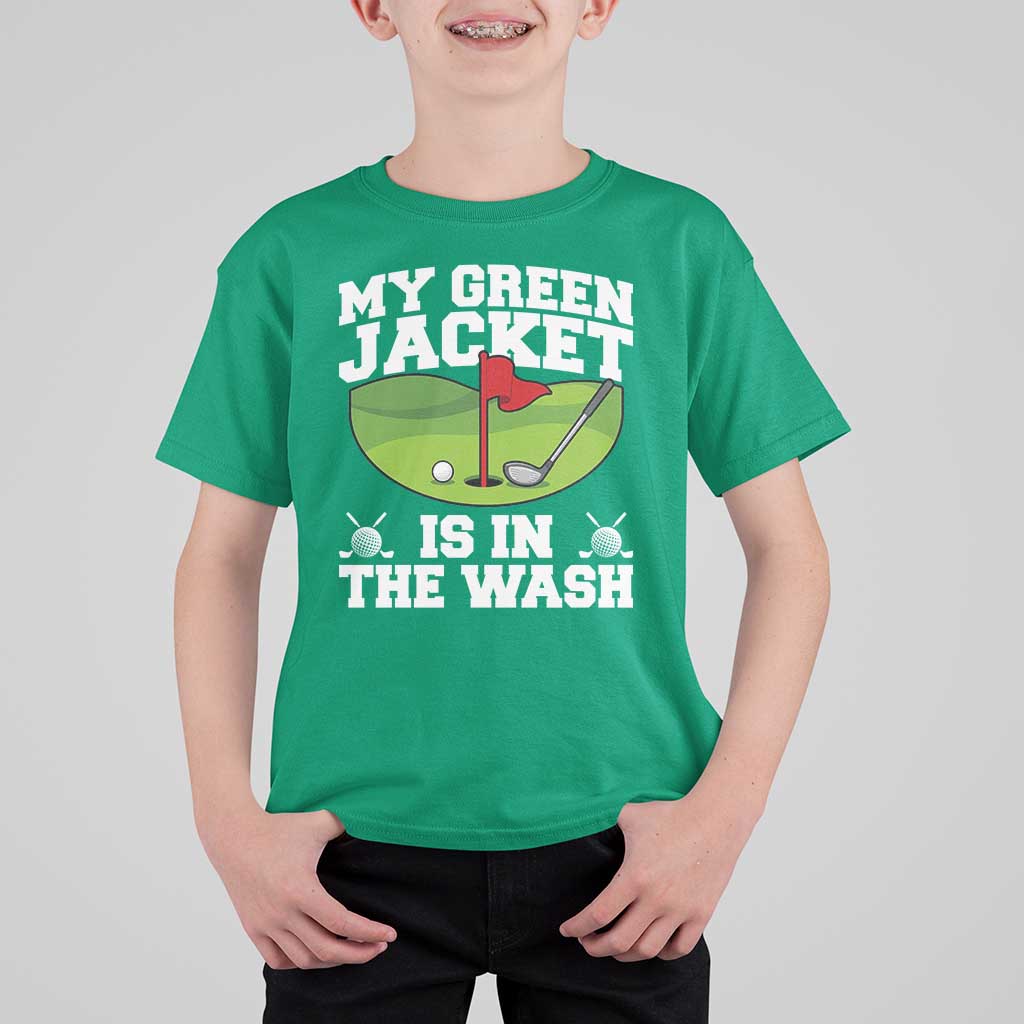 My Jacket Is In The Wash Funny Golfing T Shirt For Kid Georgia Golf Humor Sarcastic Golfer