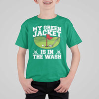 My Jacket Is In The Wash Funny Golfing T Shirt For Kid Georgia Golf Humor Sarcastic Golfer