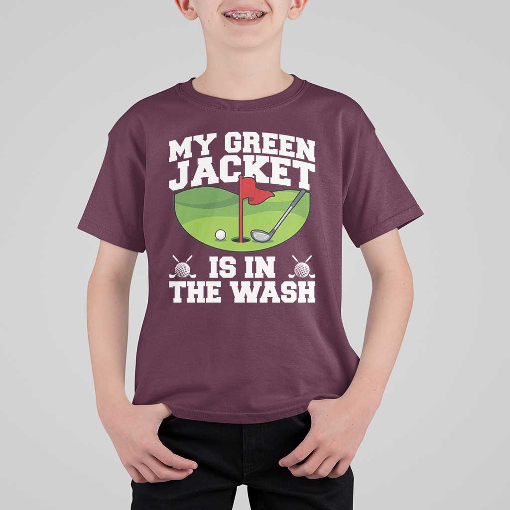 My Jacket Is In The Wash Funny Golfing T Shirt For Kid Georgia Golf Humor Sarcastic Golfer