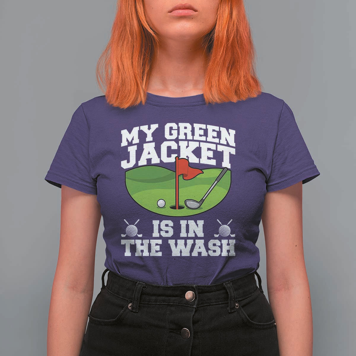 My Jacket Is In The Wash Funny Golfing T Shirt For Women Georgia Golf Humor Sarcastic Golfer