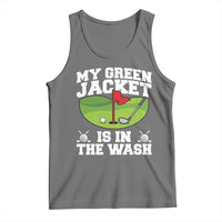 My Jacket Is In The Wash Funny Golfing Tank Top Georgia Golf Humor Sarcastic Golfer