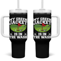 My Jacket Is In The Wash Funny Golfing Tumbler With Handle Georgia Golf Humor Sarcastic Golfer