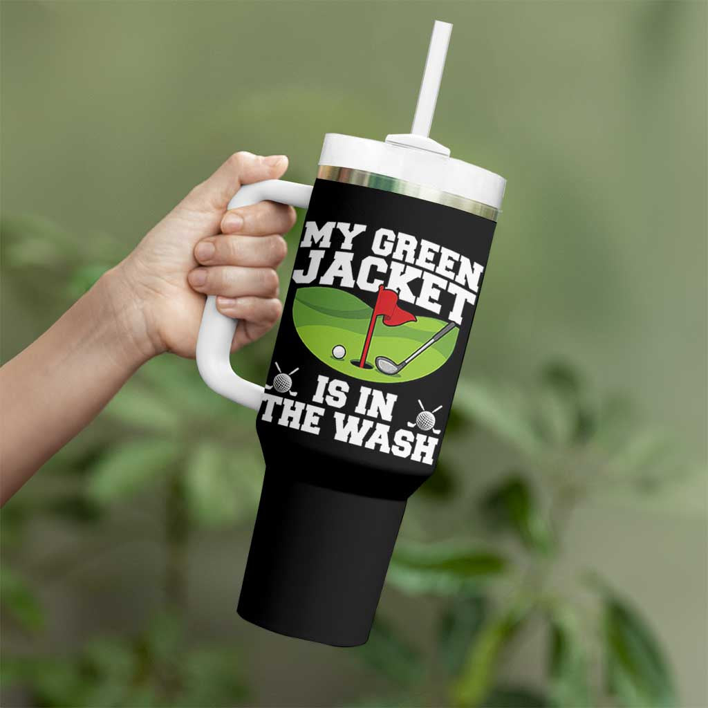 My Jacket Is In The Wash Funny Golfing Tumbler With Handle Georgia Golf Humor Sarcastic Golfer