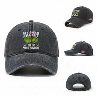 My Jacket Is In The Wash Funny Golfing Washed Cotton Baseball Cap Georgia Golf Humor Sarcastic Golfer