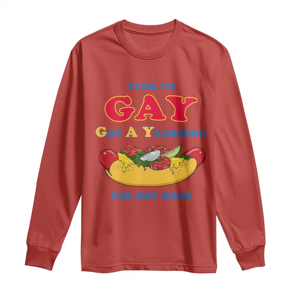 Yeah I’m GAY Got A Yearning For Hot Dogs Long Sleeve Shirt Funny Foodie Humor Retro Graphic