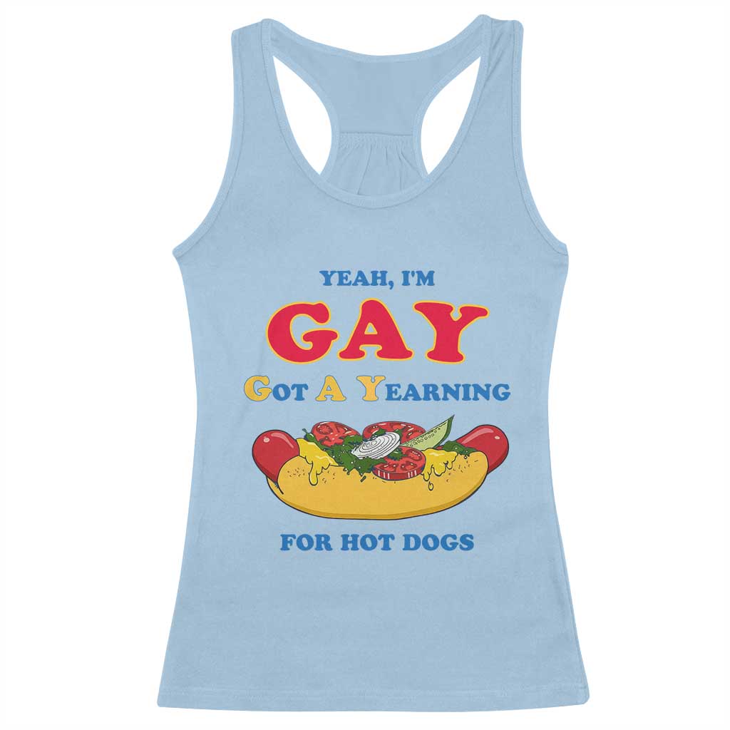 Yeah I’m GAY Got A Yearning For Hot Dogs Racerback Tank Top Funny Foodie Humor Retro Graphic