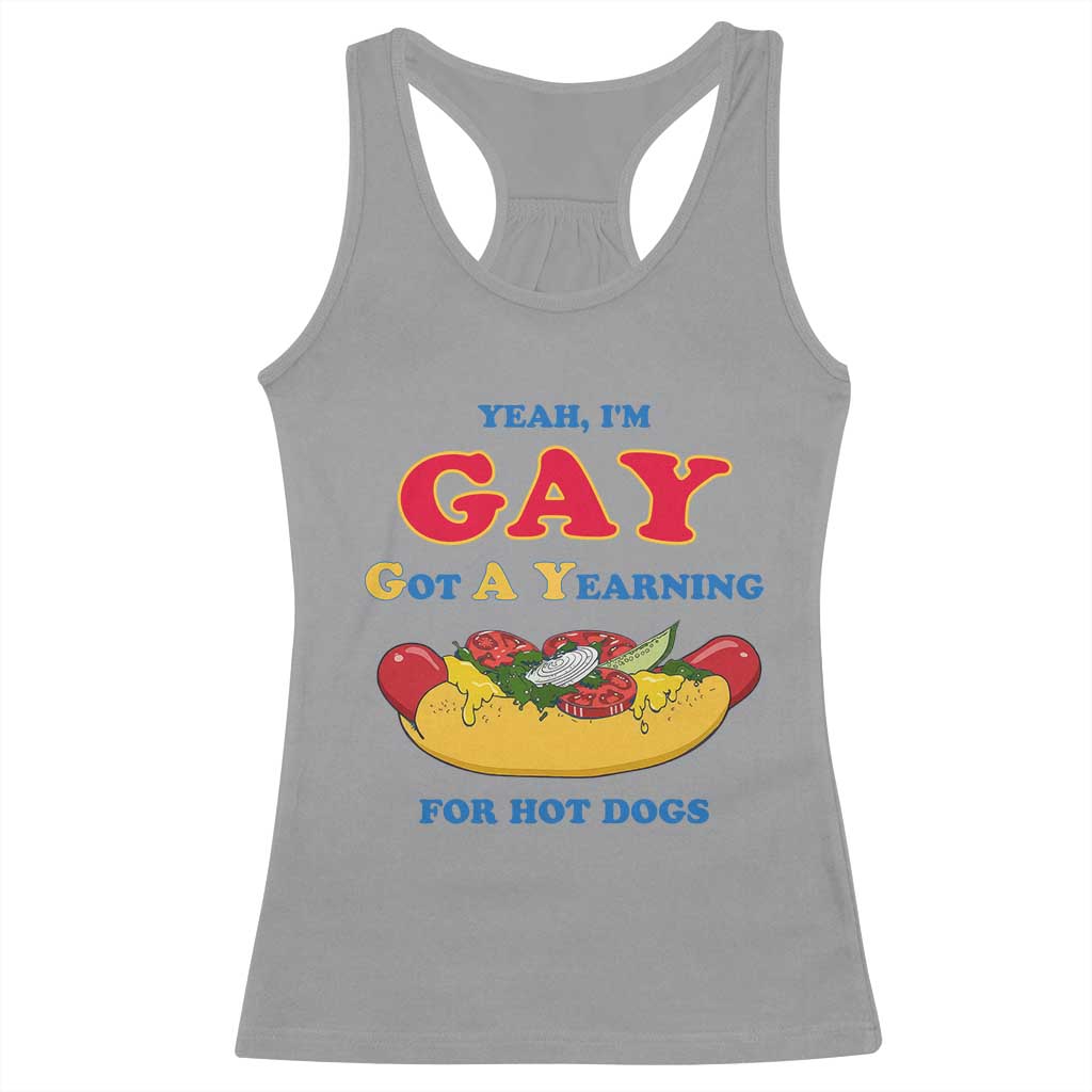 Yeah I’m GAY Got A Yearning For Hot Dogs Racerback Tank Top Funny Foodie Humor Retro Graphic