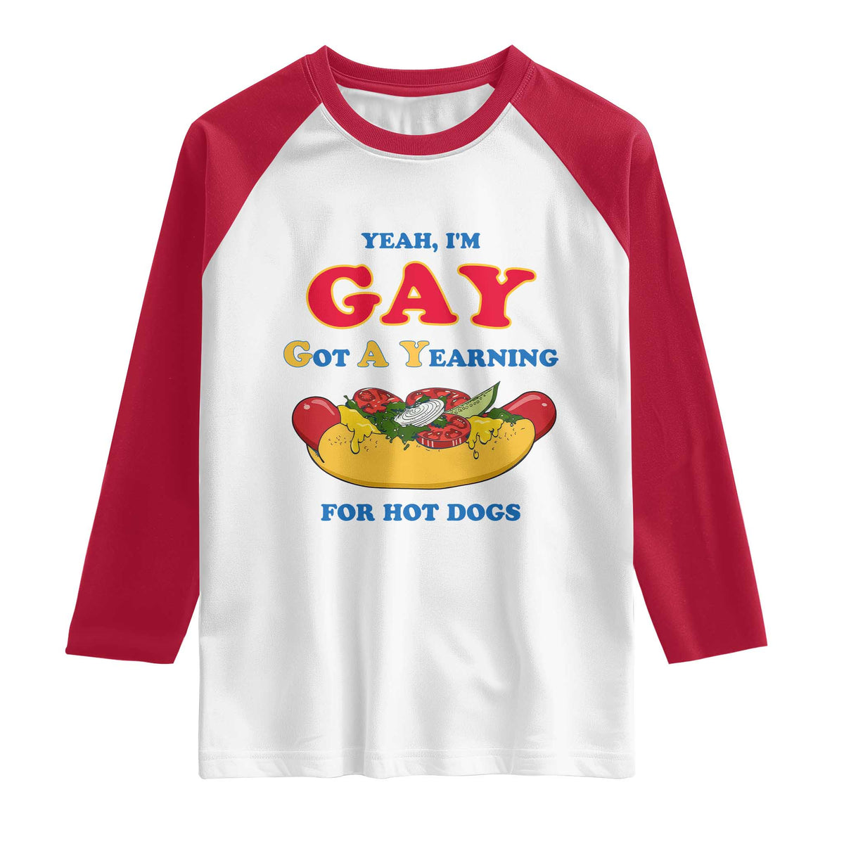 Yeah I’m GAY Got A Yearning For Hot Dogs Raglan Shirt Funny Foodie Humor Retro Graphic