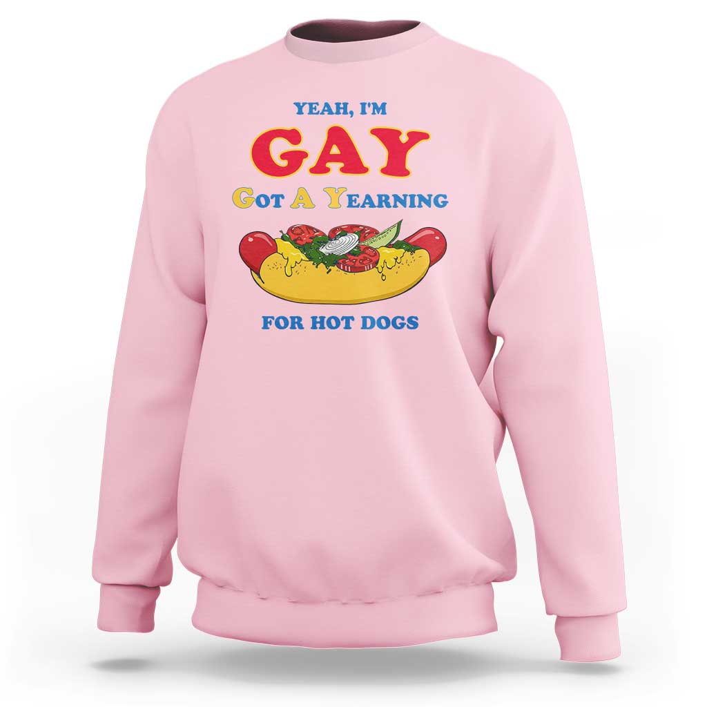 Yeah I’m GAY Got A Yearning For Hot Dogs Sweatshirt Funny Foodie Humor Retro Graphic