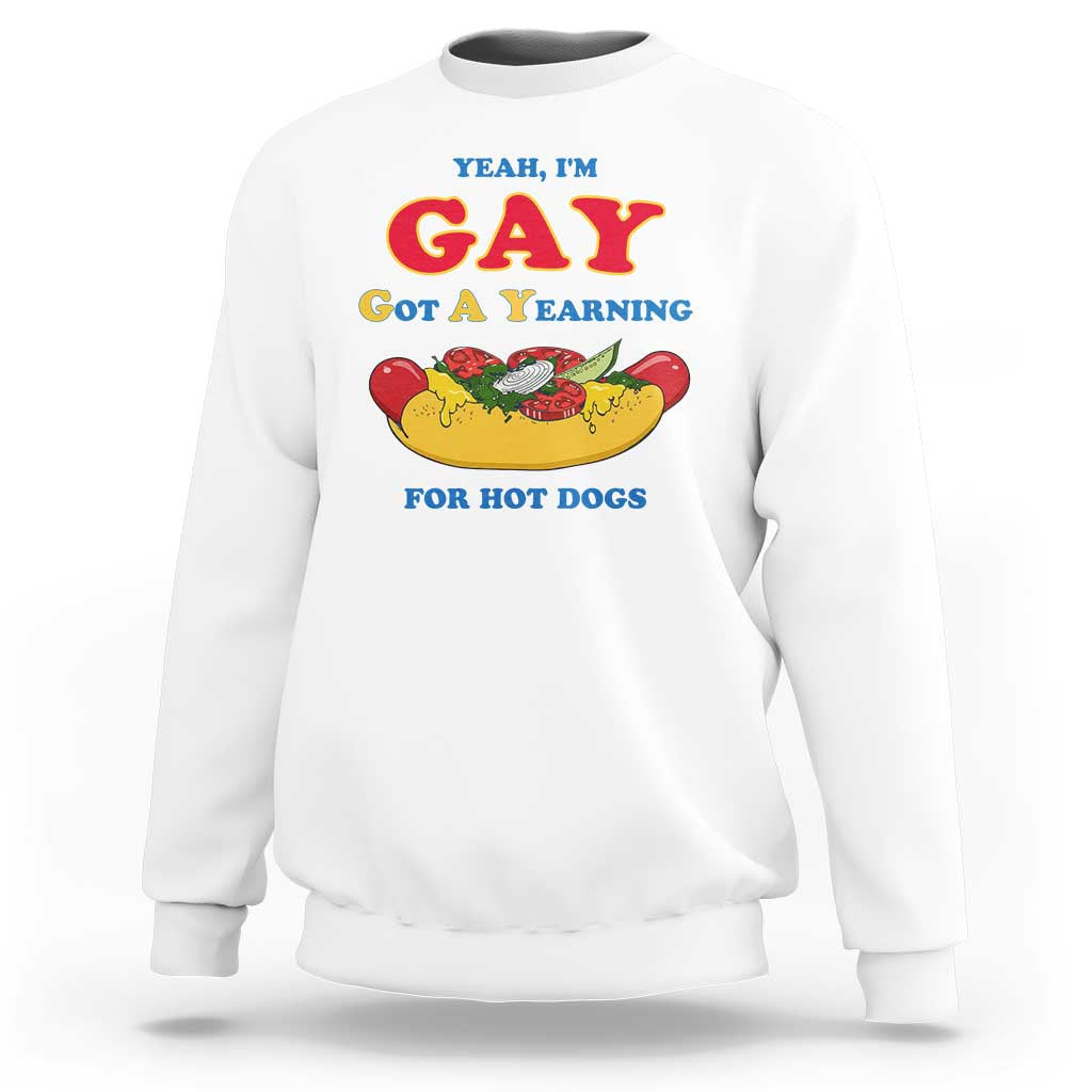 Yeah I’m GAY Got A Yearning For Hot Dogs Sweatshirt Funny Foodie Humor Retro Graphic