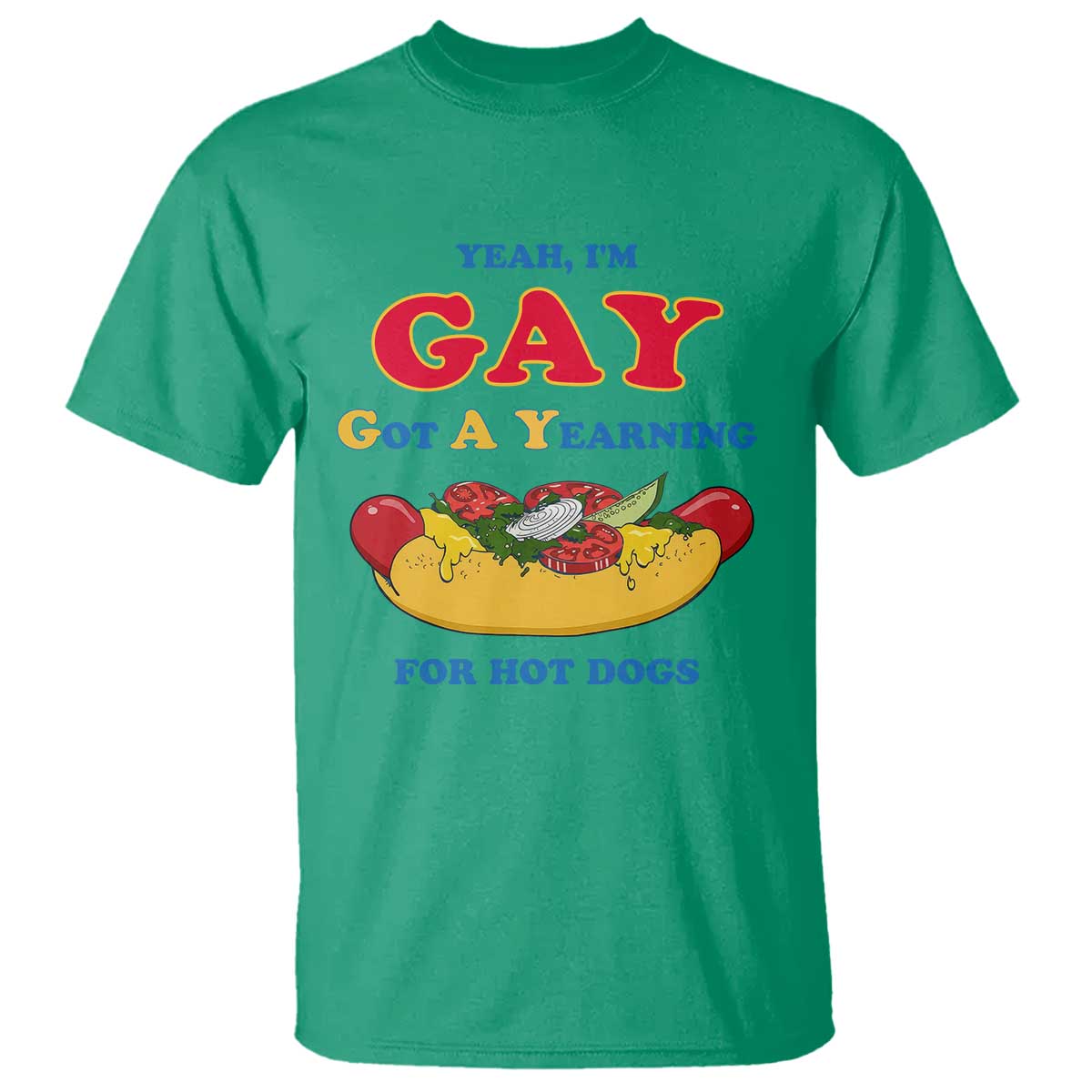 Yeah I’m GAY Got A Yearning For Hot Dogs T Shirt Funny Foodie Humor Retro Graphic