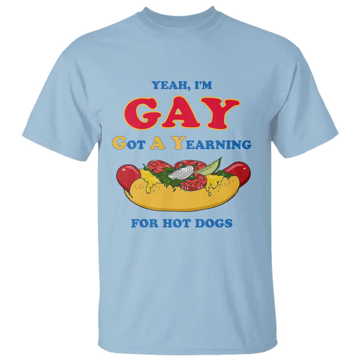 Yeah I’m GAY Got A Yearning For Hot Dogs T Shirt Funny Foodie Humor Retro Graphic
