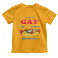 Yeah I’m GAY Got A Yearning For Hot Dogs Toddler T Shirt Funny Foodie Humor Retro Graphic
