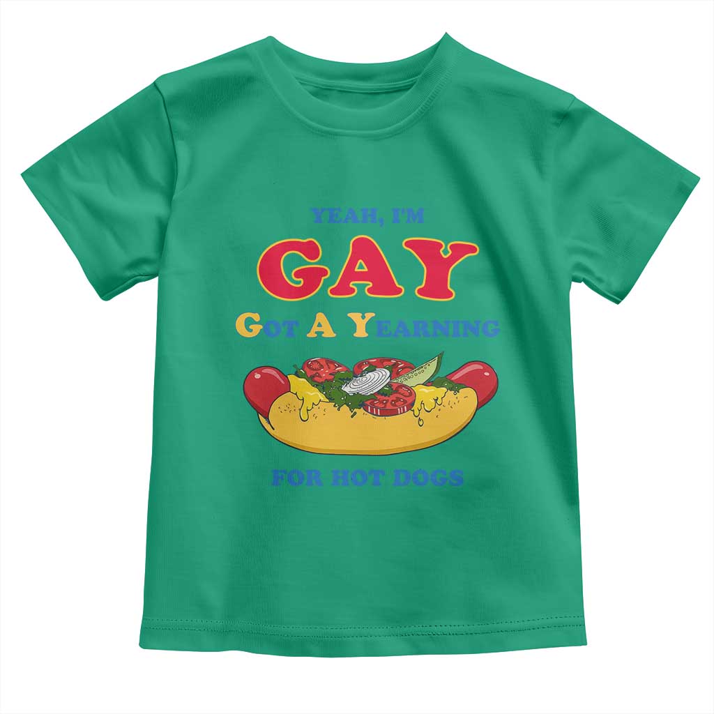 Yeah I’m GAY Got A Yearning For Hot Dogs Toddler T Shirt Funny Foodie Humor Retro Graphic
