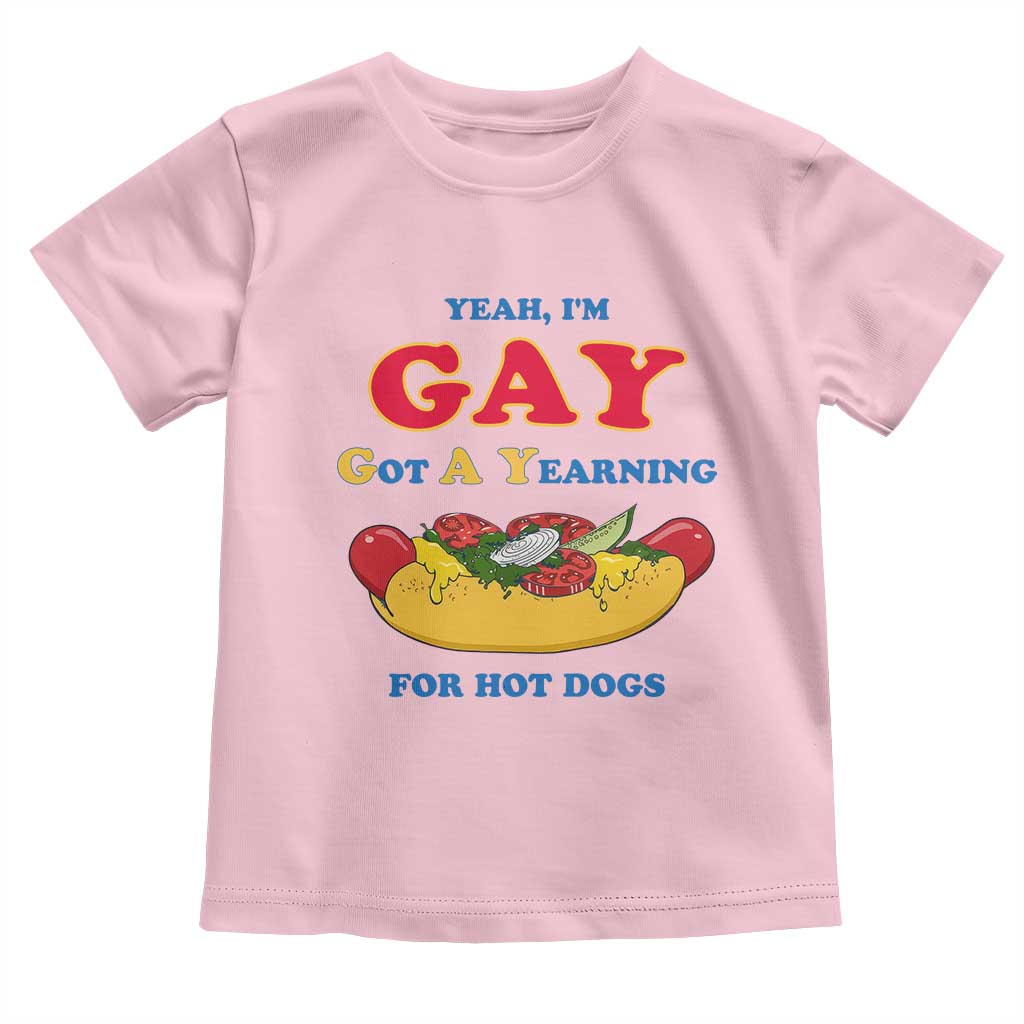 Yeah I’m GAY Got A Yearning For Hot Dogs Toddler T Shirt Funny Foodie Humor Retro Graphic