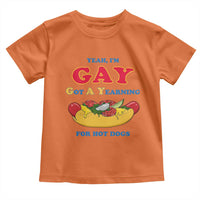 Yeah I’m GAY Got A Yearning For Hot Dogs Toddler T Shirt Funny Foodie Humor Retro Graphic