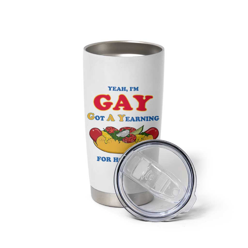 Yeah I’m GAY Got A Yearning For Hot Dogs Tumbler Cup Funny Foodie Humor Retro Graphic