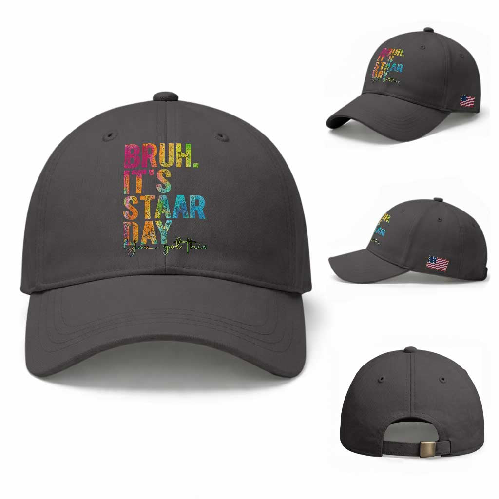 Bruh It's STAAR Day You Got This Baseball Cap Funny Texas Teacher Student Motivation Tie Dye Effect Printing