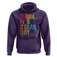 Bruh It's STAAR Day You Got This Hoodie Funny Texas Teacher Student Motivation Tie Dye Effect Printing