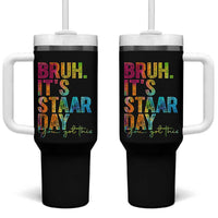 Bruh It's STAAR Day You Got This Tumbler With Handle Funny Texas Teacher Student Motivation Tie Dye Effect Printing