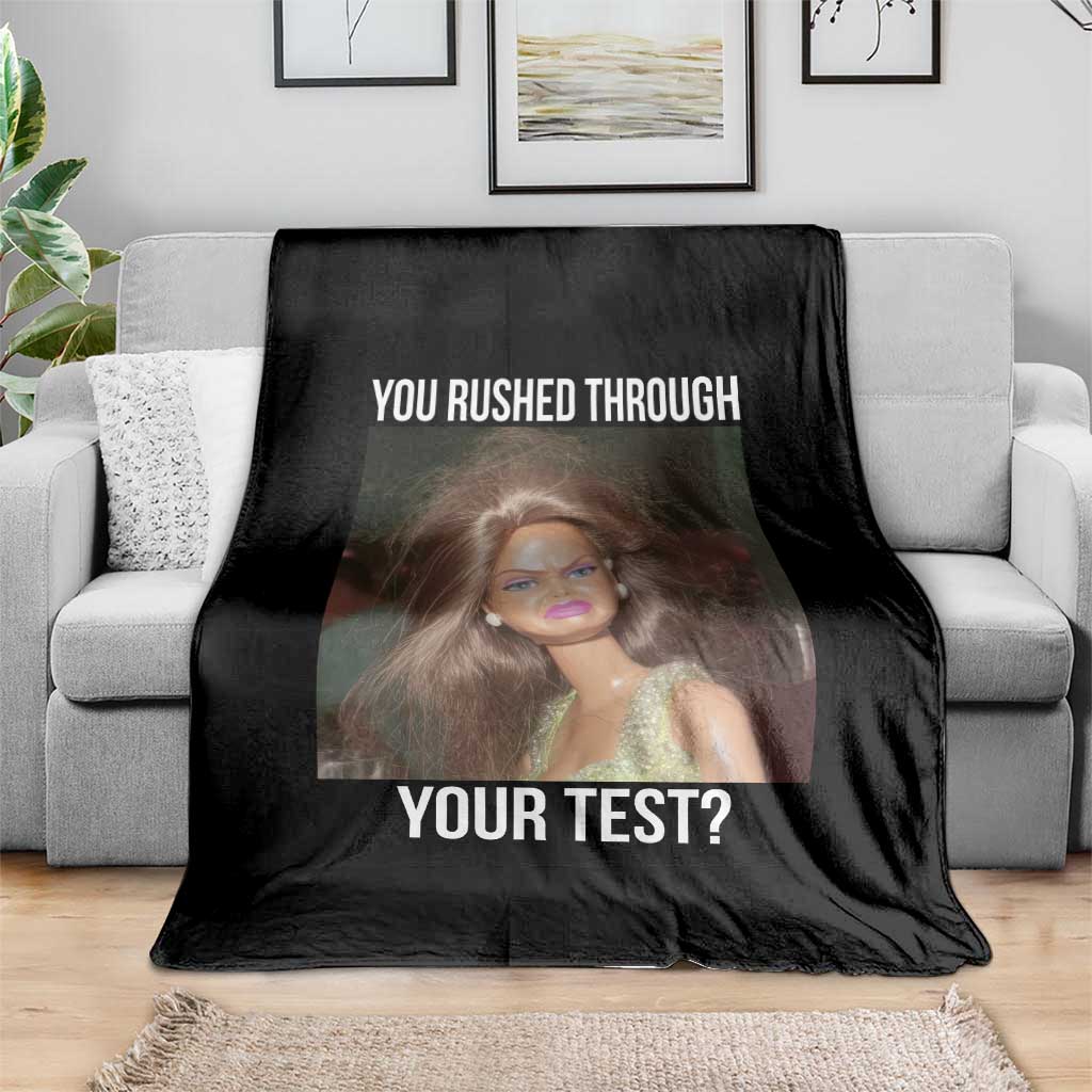Funny Disheveled Doll Meme Testing Day Throw Blanket You Rushed Through Your Test Teacher Reaction Humor