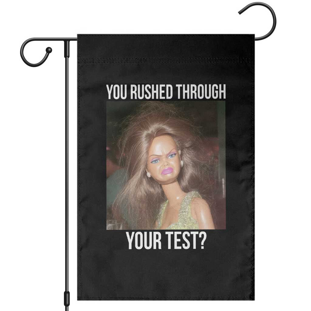 Funny Disheveled Doll Meme Testing Day Garden Flag You Rushed Through Your Test Teacher Reaction Humor