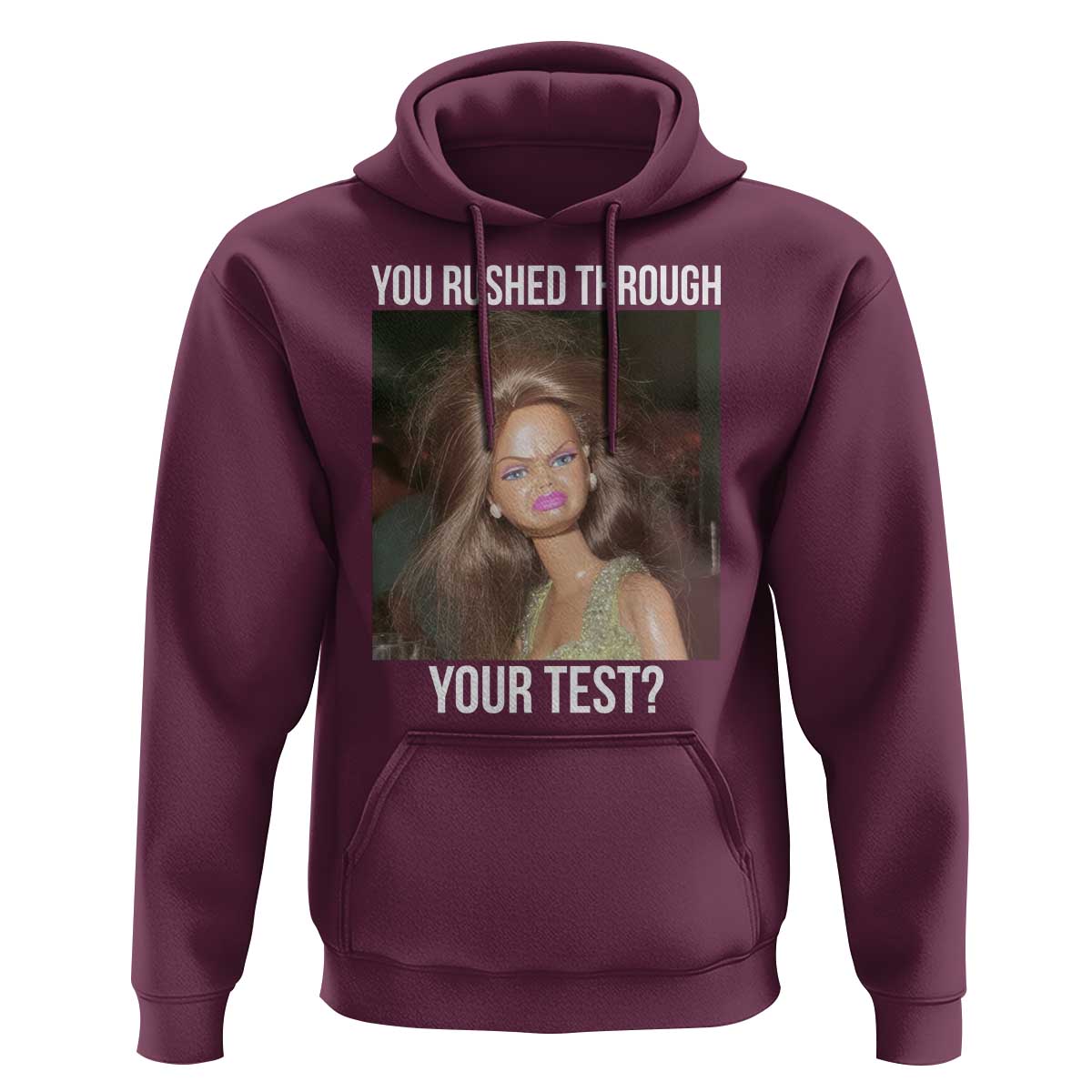 Funny Disheveled Doll Meme Testing Day Hoodie You Rushed Through Your Test Teacher Reaction Humor