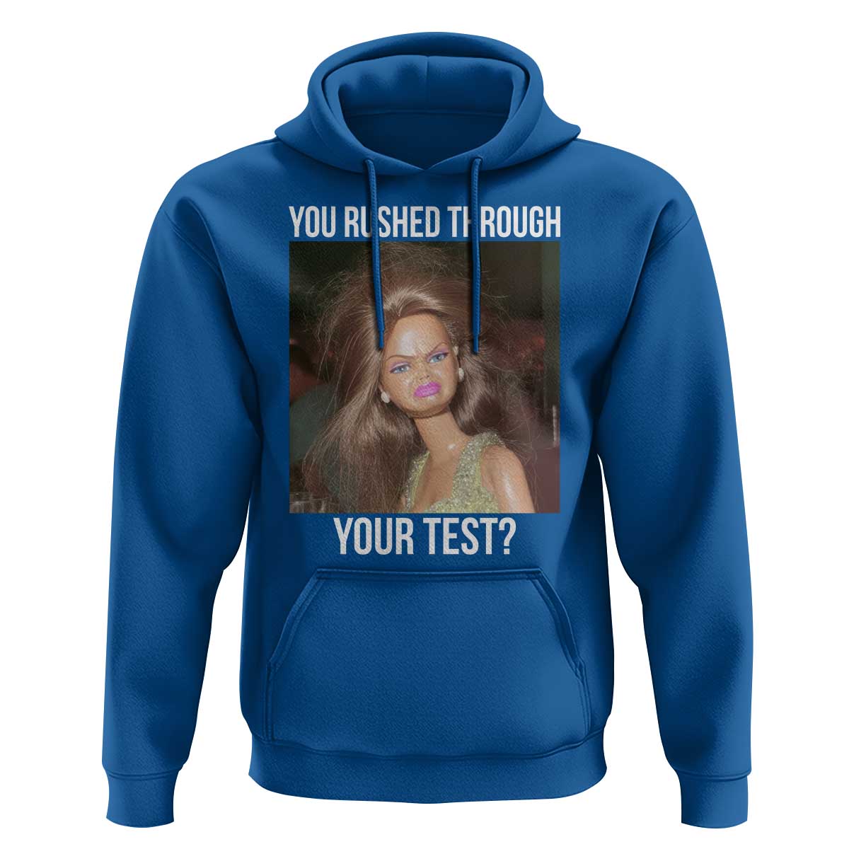 Funny Disheveled Doll Meme Testing Day Hoodie You Rushed Through Your Test Teacher Reaction Humor