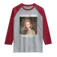 Funny Disheveled Doll Meme Testing Day Raglan Shirt You Rushed Through Your Test Teacher Reaction Humor