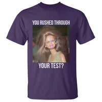 Funny Disheveled Doll Meme Testing Day T Shirt You Rushed Through Your Test Teacher Reaction Humor
