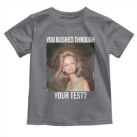 Funny Disheveled Doll Meme Testing Day Toddler T Shirt You Rushed Through Your Test Teacher Reaction Humor